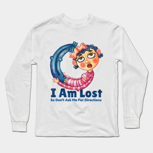 I am Lost Long Sleeve T-Shirt